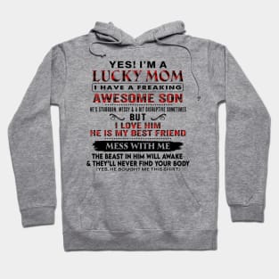 I'm A Lucky Mom I Have A Freaking Awesome Son Mother's Day Hoodie